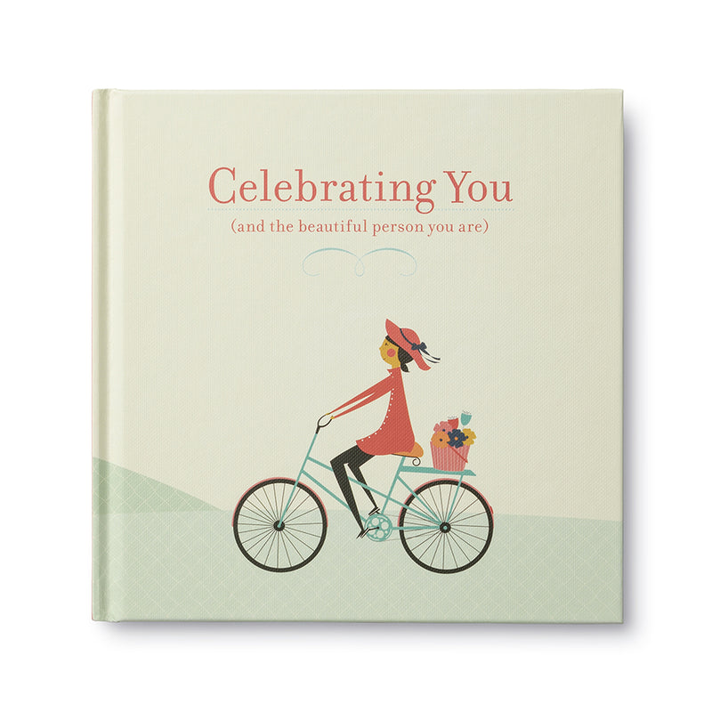 CELEBRATING YOU (AND THE BEAUTIFUL PERSON YOU ARE)