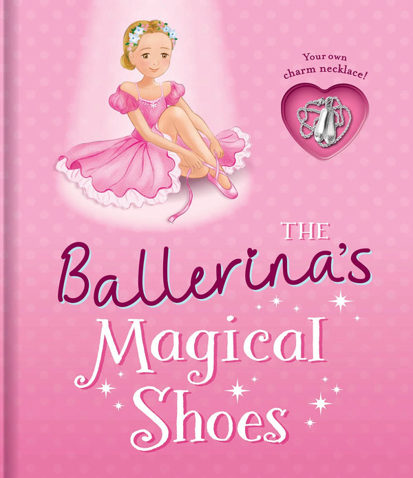CHARMING STORIES - The Ballerina's Magical Shoes