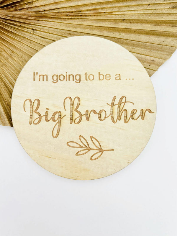 I'M GOING TO BE A... Big Brother