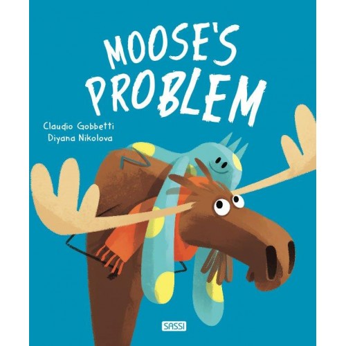 STORY AND PICTURE BOOK - Moose's Problem